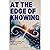 At the Edge of Knowing: Tho...