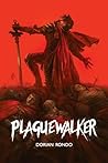 Plaguewalker by Dorian Rondo