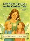 Little Renee of Sunshine and the Everkind Tales by Gael J B Orr
