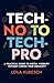 Tech-No to Tech Pro a Practical Guide to Digital Visibility W... by Leila Kubesch