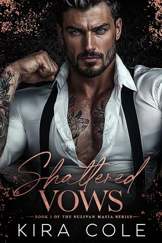 Shattered Vows (The Sullivan Mafia #1)
