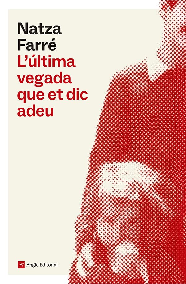 L'última vegada que et dic adeu (Paperback)