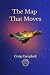 The Map That Moves: Book On...