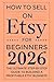 How to Sell on Etsy for Beginners 2026 by Eriny George