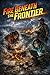 FIRE BENEATH THE FRONTIER by S.M Howe