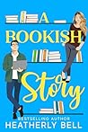 A Bookish Story: a workplace, secret identity, book lovers romance
