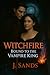 Witchfire Bound to the Vampire King by J. Sands