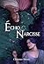 Écho & Narcisse (French Edition)