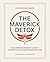 The Maverick Detox: The Alt...