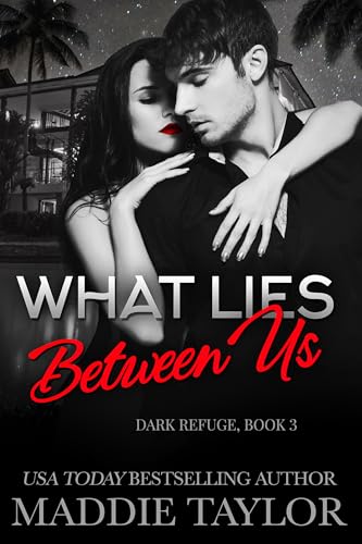 What Lies Between Us (Dark Refuge Book 3)