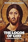 The Logos of God by Hegumen Abraam Sleman