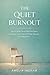 The Quiet Burnout: How Capa...