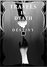 Travels in Death:...