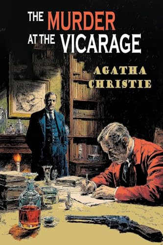 The Murder at the Vicarage: The First Miss Marple Mystery