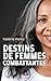 Destins de femmes combattantes