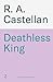 Deathless King: The first book in a bloodthirsty new epic vampire series (The Vampire Gods 1)