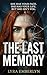 The Last Memory: A Psycholo...