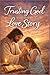 Trusting God With Your Love...