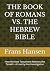 THE BOOK OF ROMANS VS. THE ...