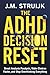 The ADHD Decision Reset: Br...