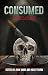 Consumed: a horror and dark...