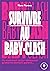 Survivre au baby clash by Flore PIERSON