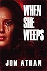 When She Weeps