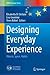 Designing Everyday Experien...