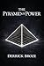 The Pyramid of Power by Derrick Broze