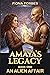 Amaya's Legacy Book One An ...