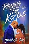 Playing For Keeps