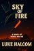 Sky of Fire by Luke Halcom
