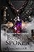 Blood Spoken: Book One of The Unmaking