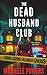 The Dead Husband Club: A Domestic Thriller with Crime and Suspense