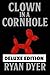 Clown in a Cornhole: Deluxe...