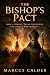 The Bishop’s Pact: How a Si...