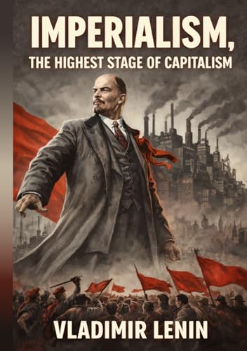 Imperialism: The Highest Stage of Capitalism