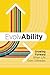 EvolvAbility: Growing Forwa...