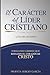 El Carácter del Líder Crist...