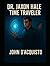 Dr. Jaxon Hale Time Traveler by John D'Acquisto