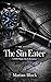The Sin Eater: A M/M Mafia Dark Romance (The Inferno Book 3)