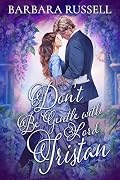 Don’t Be Gentle with Lord Tristan