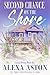 Second Chance on the Shore (Coastal Dreams Book 1)