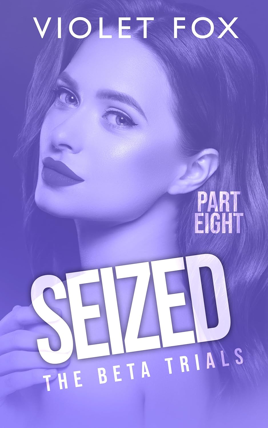 Seized (The Beta Trials #8)
