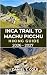 INCA TRAIL TO MACHU PICCHU ...