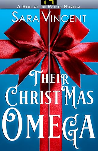 Their Christmas Omega (A Heat of the Month)