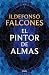 El pintor de almas (Edición cantos pintados) / Painter of Souls (Sprayed Edges Edition) (Spanish Edition)