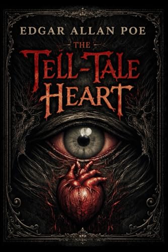 The Tell-Tale Heart