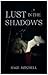 Lust in the Shadows