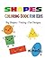 Shapes Coloring Book for Ki...